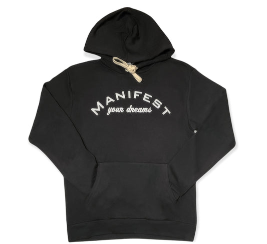 "Manifest Your Dreams Apparel" Hoodie "Black" "White"