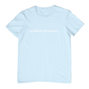 Manifest Your Dreams "Your Story" Carolina Blue Shirt